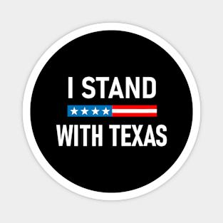 I Stand With Texas Magnet